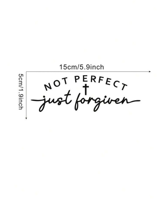 Not Perfect Just Forgiven Decal
