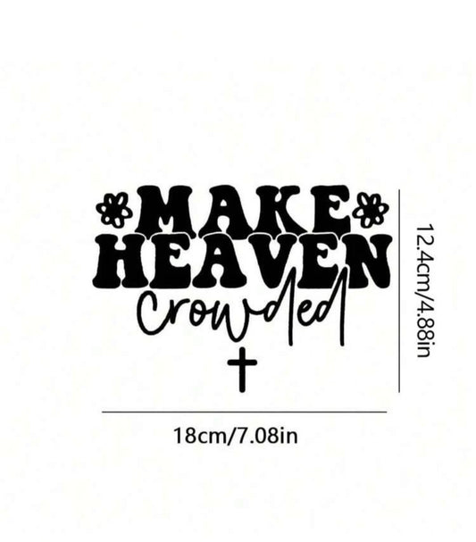 Make Heaven Crowded