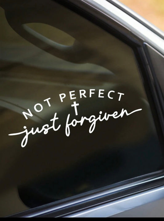 Not Perfect Just Forgiven Decal